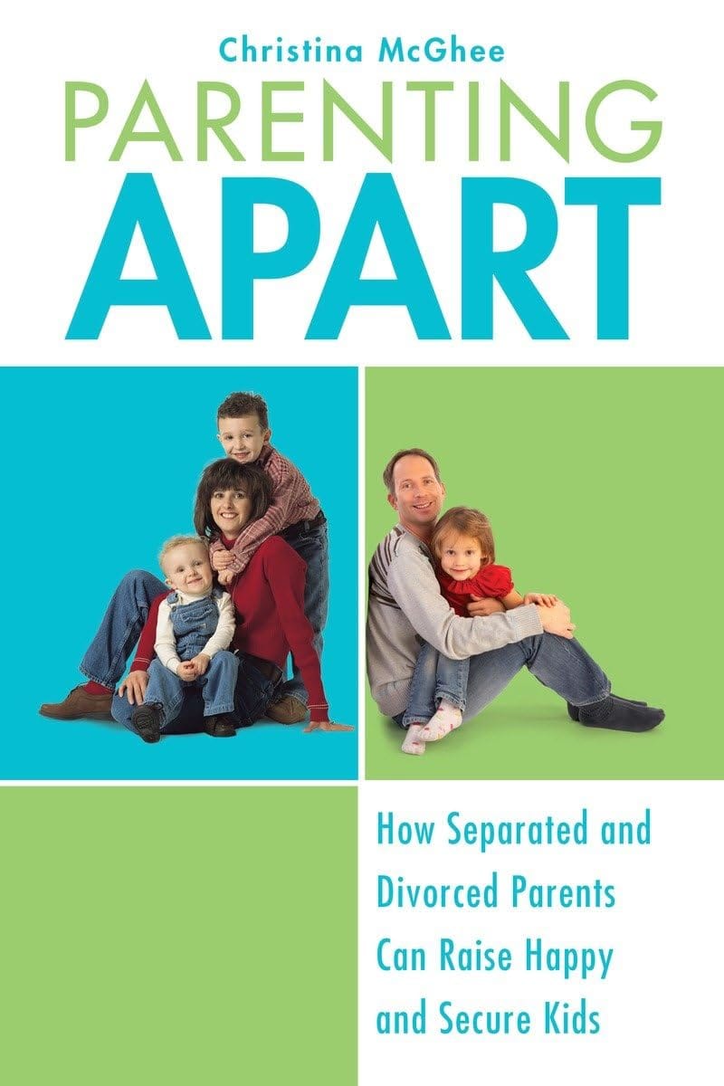 Book cover of Parenting Apart by Christina McGhee, a guide for separated and divorced parents on raising happy and secure kids