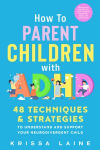 How to Parent Children with ADHD